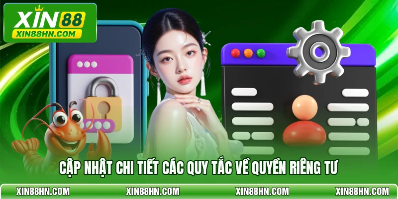 Cập nhật chi tiết các quy tắc về quyền riêng tư