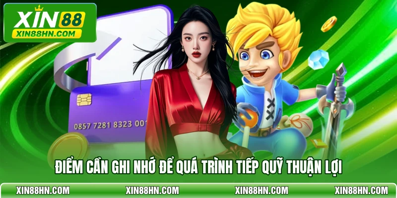 Điểm cần ghi nhớ để quá trình tiếp quỹ thuận lợi