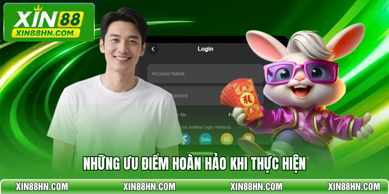 Những ưu điểm hoàn hảo khi thực hiện