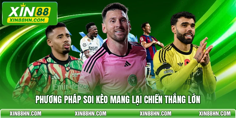 Phương pháp soi kèo mang lại chiến thắng lớn