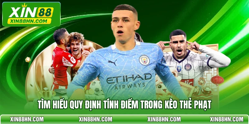 Tìm hiểu quy định tính điểm trong kèo thẻ phạt
